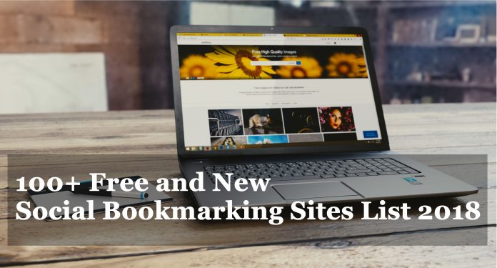 100+ Free and New Social Bookmarking Sites List 2018