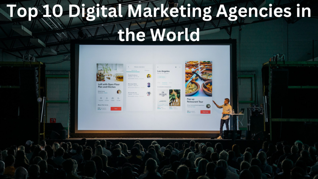 Top 10 Digital Marketing Agencies in the World